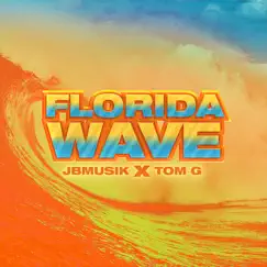 Florida Wave (Slowed Down) [feat. Tom G] Song Lyrics