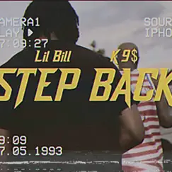 Step Back (feat. Lilbill528) - Single by K9$ album reviews, ratings, credits