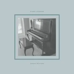 Piano Lessons - Single by Sarah Watson album reviews, ratings, credits