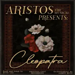 Cleopatra - Single by Original Cast of Aristos: The Musical & Armand Akbari album reviews, ratings, credits