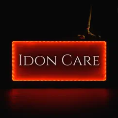 Всё, что я скажу by Idon Care album reviews, ratings, credits