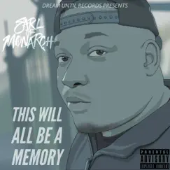 This Will All Be a Memory by Earl The Monarch album reviews, ratings, credits