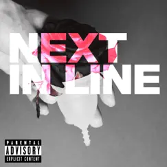 Next In Line - Single by Munceyy. album reviews, ratings, credits