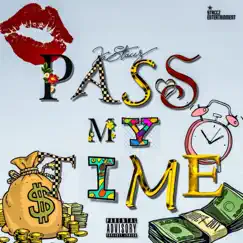 Pass My Time - Single by Ja Staccz album reviews, ratings, credits