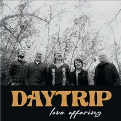 Love Offering by Daytrip & Nancy Bryant Roppolo album reviews, ratings, credits