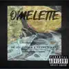 Omelette (feat. Young Staxx) - Single album lyrics, reviews, download