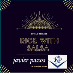 Rice With Salsa - Single by Javier Pazos album reviews, ratings, credits