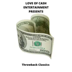 Love of Cash Entertainment Presents: Throwback Classics by $travo D'nero album reviews, ratings, credits