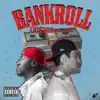 Bankroll (feat. Zay Styles) - Single album lyrics, reviews, download