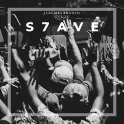 S7AVE by Jeremiah Bonds & Godzg album reviews, ratings, credits