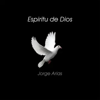 Download Espíritu de Dios Jorge Arias MP3