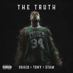 The Truth (feat. Big Draco & Stam) - Single by Uncle Tony album reviews, ratings, credits