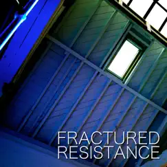 Fractured Resistance - Single by Zachary Denman album reviews, ratings, credits