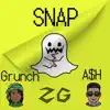 SNAP (feat. Grunch & a$H) - Single album lyrics, reviews, download