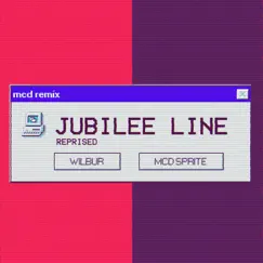 Jubilee Line (Mcd Remix Reprise) Song Lyrics