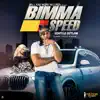 Bimma Speed - Single album lyrics, reviews, download