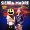 Sierra Madre - Single album lyrics, reviews, download