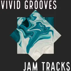 Vivid Grooves Jam Tracks - EP by Petti Backing Tracks album reviews, ratings, credits