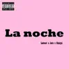 La Noche - Single album lyrics, reviews, download