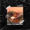 DALTONISMO - EP album lyrics, reviews, download