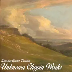 Unknown Chopin Works by Duo dau Comtat Venaissin album reviews, ratings, credits