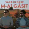 Vara În Care M-ai Găsit song lyrics