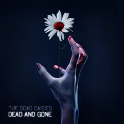 Dead and Gone - Single by The Dead Daisies album reviews, ratings, credits