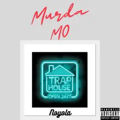 Murda Mo - Single by Noyola album reviews, ratings, credits