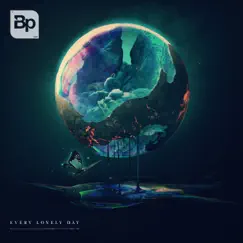 Every Lonely Day - Single by Bass Physics album reviews, ratings, credits