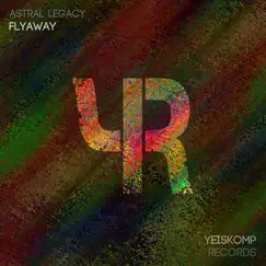 Flyaway - Single by Astral Legacy album reviews, ratings, credits