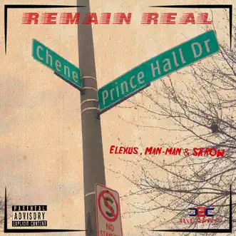 Remain Real (feat. Elexus & ManMan) - Single by Skrow album download