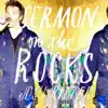 Sermon on the Rocks album lyrics, reviews, download