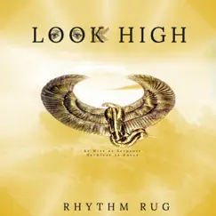 Look High - Single by Rhythm Rug album reviews, ratings, credits