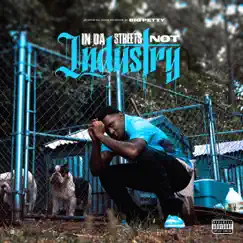 In Da Streets Not Industry by Big Petty album reviews, ratings, credits