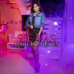 Te Vas - Single by Lorenz Reyes album reviews, ratings, credits