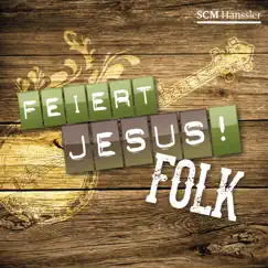 Folk by Feiert Jesus! album reviews, ratings, credits