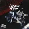 Row Row - Single album lyrics, reviews, download
