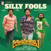 Silly Fools (From "Jathi Ratnalu") - Single album lyrics, reviews, download