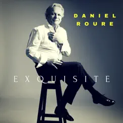 Exquisite by Daniel Roure album reviews, ratings, credits