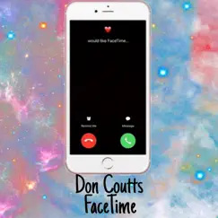 Facetime - Single by Don Coutts album reviews, ratings, credits