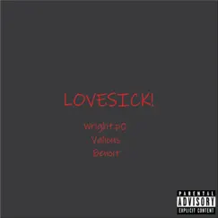 LOVESICK! (feat. Benoit & Valious) Song Lyrics