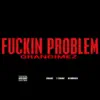 F****n Problem (feat. Drake, 2 Chainz & Kendrick) - Single album lyrics, reviews, download