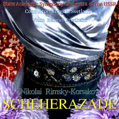Nikolai Rimsky-Korsakov: Scheherazade (feat. Yevgeni Svetlanov & Heinrich Friedheim) by State Academic Symphony Orchestra of the USSR album reviews, ratings, credits