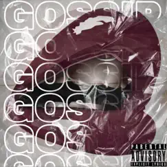 Gossip (feat. GHETTO KOOL_AiiD) Song Lyrics