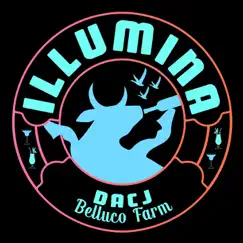Illumina (feat. Belluco Farm) - Single by DACJ album reviews, ratings, credits
