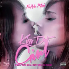 Kiss Dat Girl (feat. Benny, Young Gully, Marty Obey & AG Cubano) - Single by Funumob album reviews, ratings, credits