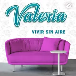 Vivir Sin Aire - Single by Valeria album reviews, ratings, credits