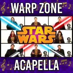 Star Wars: Duel of the Fates (Acapella) (feat. TJ Smith, Anna Brisbin & Meghan Murphy) - Single by The Warp Zone album reviews, ratings, credits