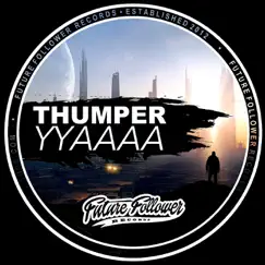 Yyaaaa - EP by Thumper album reviews, ratings, credits