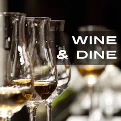 Wine & Dine: Candlelight Romantic Dinner, Mellow Beats, Instrumental Jazz Music, Positive & Lovely Mood, Relaxing Evening Meal, Smooth Grooves by Romantic Restaurant Music Crew album reviews, ratings, credits